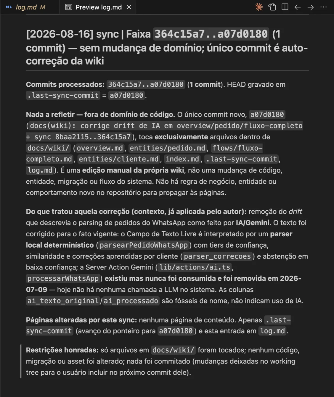 Uma entrada datada do log de decisões, registrando que a integração com IA existiu mas nunca foi usada e foi removida